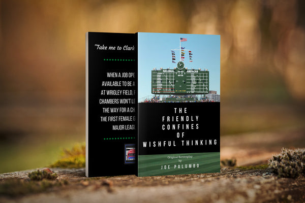 The Friendly Confines of Wishful Thinking (Original Screenplay) by Joe Palumbo